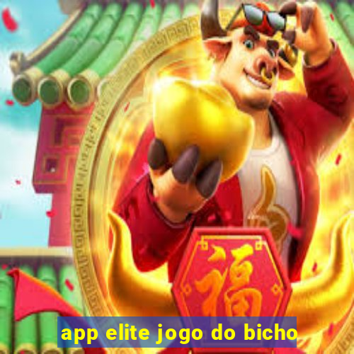 app elite jogo do bicho